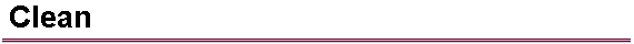 Clean