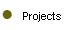 Projects